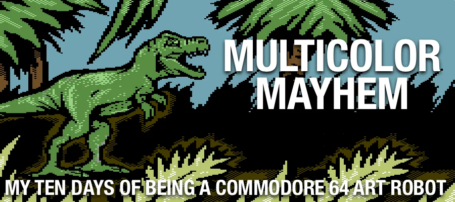 Multicolor Mayhem: My Ten Days as a Commodore 64 Art Robot on a Deadline